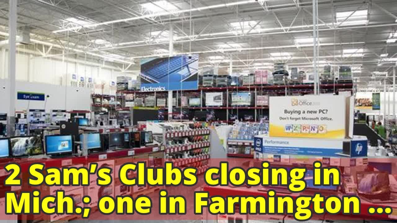 2 Sam’s Clubs closing in Mich.; one in Farmington Hills camera iphone 8 plus apk