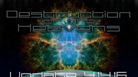 Destruction of the Heavens (game) 4.14.16 update video