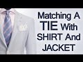 5 Tips Matching Ties Shirts & Jackets | Rules On Matching Clothing | Suit Shirt Tie How To Match