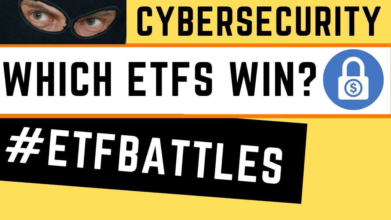 hack etf New Update Đầu tư vào Cổ phiếu An ninh mạng? Tìm 4 ETF tốt nhất trong một trận chiến EPIC!