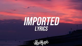 Video thumbnail of "Jessie Reyez - Imported (Lyrics / Lyric Video) ft. JRM"