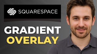 How to Add a Gradient Overlay to Squarespace Background Images