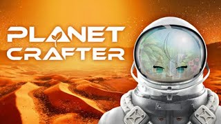【The Planet Crafter】고네고도리 방생용 행성 테라포밍하기【にじさんじ／ジユ】