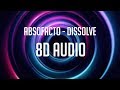 Absofacto  dissolve  8d audio