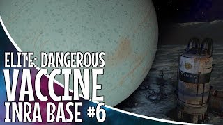 Elite: Dangerous - VACCINE (INRA BASE #6)