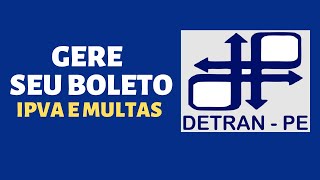 Detran Pe  Como Gerar Boletos De Multas E Ipva