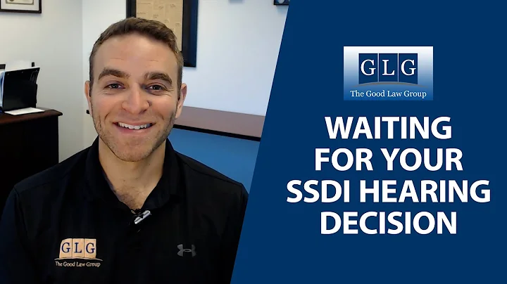 Waiting for Your SSDI Hearing Decision | The Good Law Group