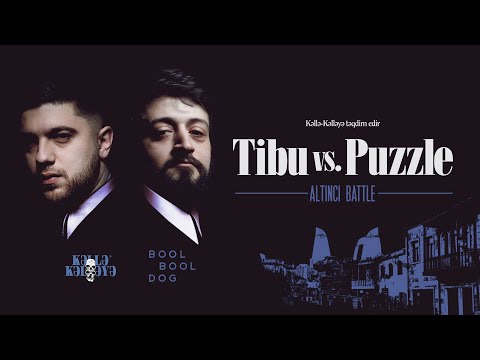 KƏLLƏ-KƏLLƏYƏ (II SEASON): Tibu VS. Puzzle