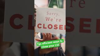 Closing A Limited Company? Be Savvy When You Do!