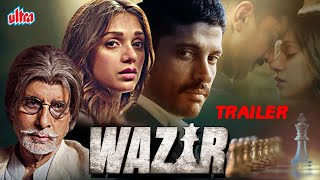 Wazir Movie Trailer | Farhan Akhtar, Amitabh Bachchan, Aditi Rao Hydari