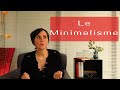 Qu'est-ce que le Minimalisme ?