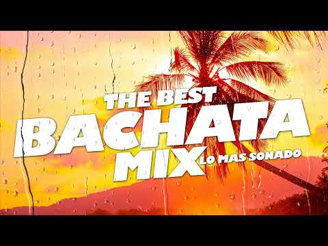 Bachata Mix 2022 – Best of Bachata 2022 – Bachatas Romanticas Lo Mas Nuevo – MODA 2022