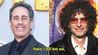 Jerry Seinfeld Issues Apology After Inadvertently 'Insulting' Howard Stern: 'I'm Sorry'