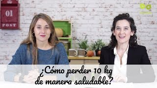 Adelgazar 10  Kilos: ¿perder 10 Kg de peso con una dieta en 1 mes?