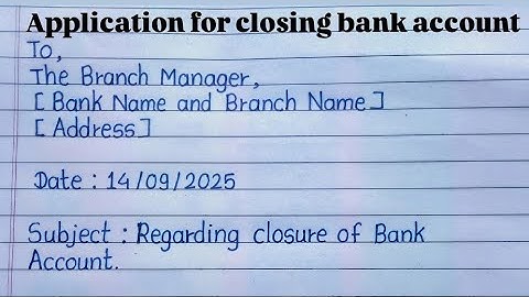 Application for closing bank account | letter for closing bank account 