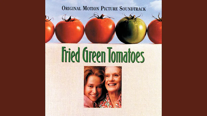 Visiting Ruth (OST Fried Green Tomatoes)