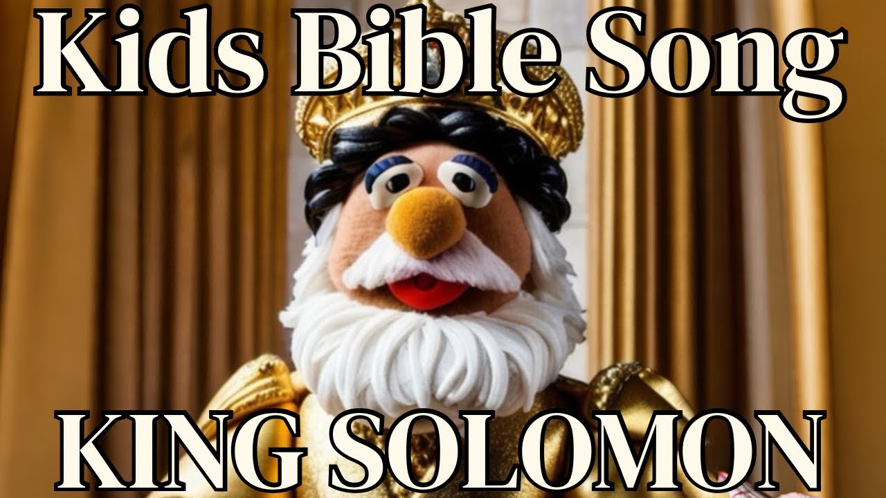A children’s Bible song about King Solomon YouTube