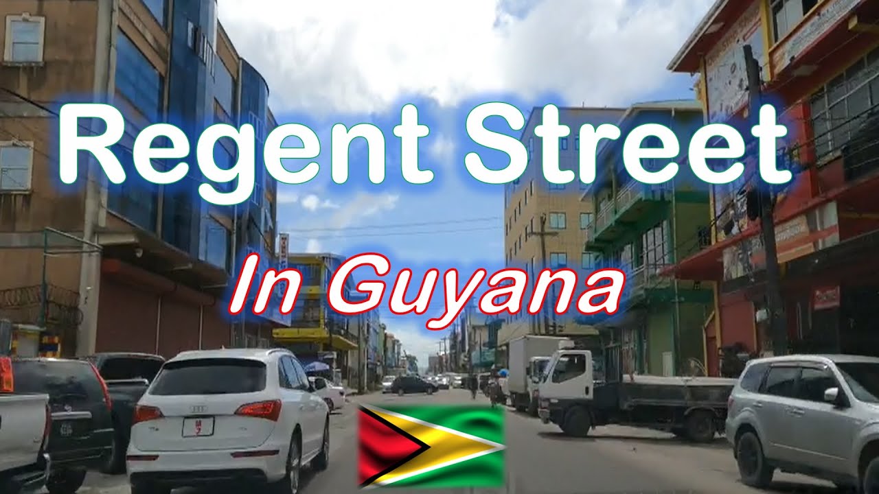 Regent Street Guyana YouTube