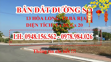 Bán đất Hòa Long, Mở bán KDC Hòa Long TP.Bà Rịa, LH 0948.156.562 Giá F0 chưa qua đầu tư.