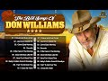 Senorita || Don Williams Greatest Hits Collection Full Album (HQ)