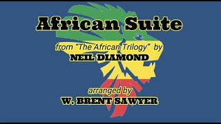 African Suite from The African Trilogy (Neil Diamond)