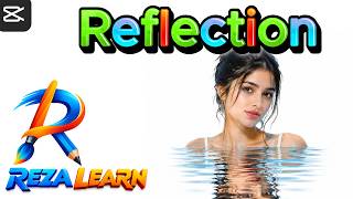 Realistic Water Reflection Effect in CapCut for Beginners
