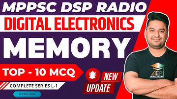 MPPSC DSP RADIO | Digital Electronics | Memory MCQ | Rohit Khera | MPPSC DSP RADIO EXAM | L-1 | AEP