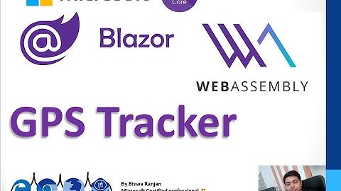 GPS tracking in Blazor Web Assembly Application EP-17
