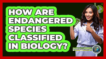 How Are Endangered Species Classified In Biology? - Earth Science Answers