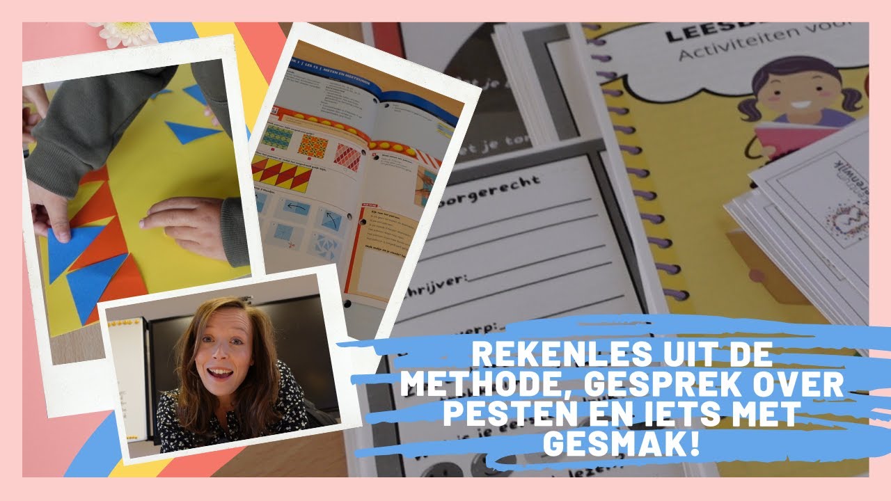 Rekenles uit de methode, gesprek over pesten en iets met gesmak! - Jufjasmijnoveronderwijs #60