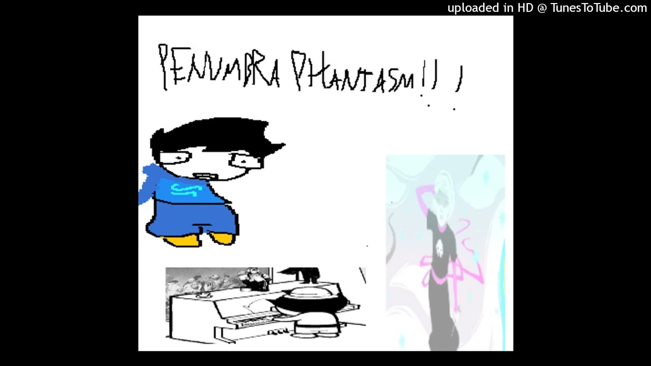 PENUMBRA PHANTASM (Homestuck Variant)