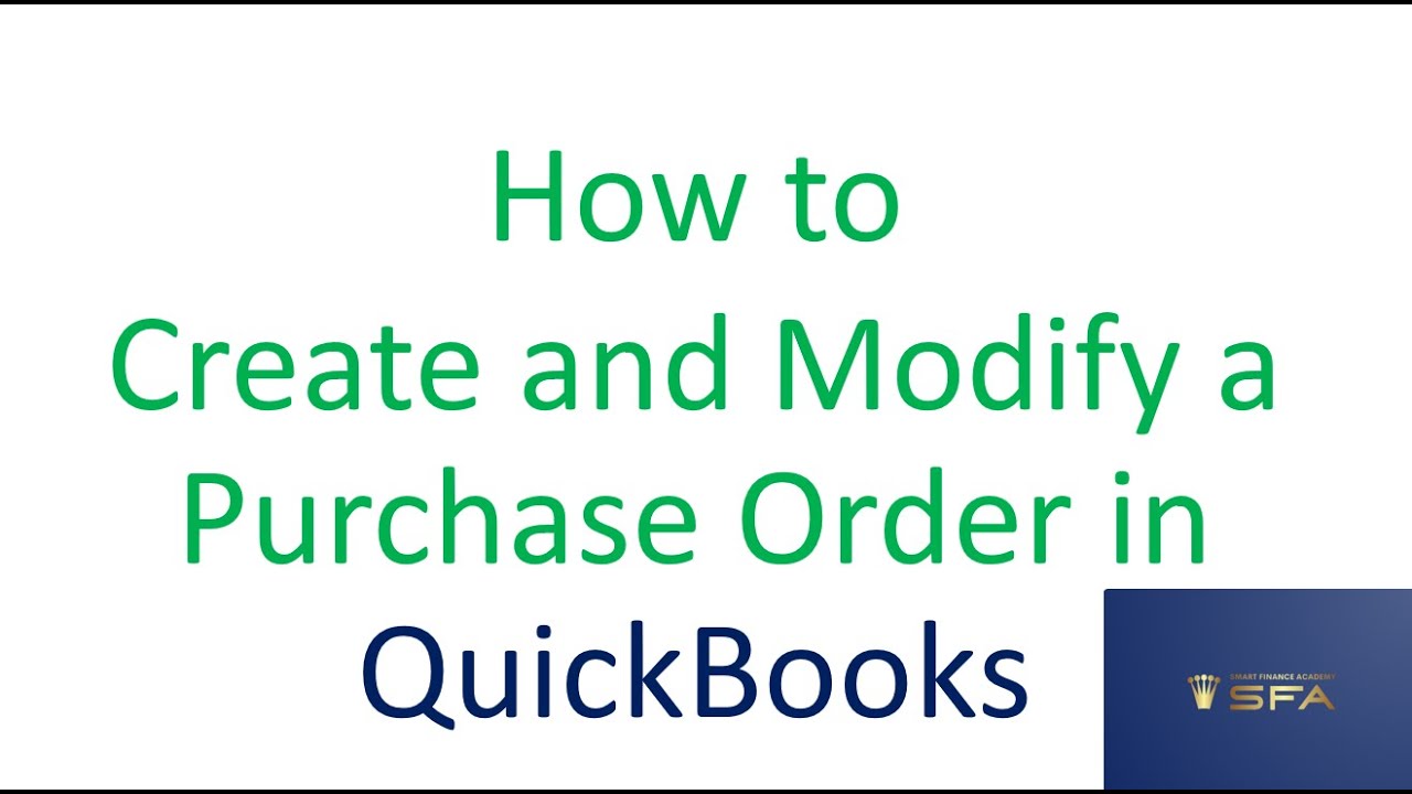 Lesson 22 How To Create And Modify A Purchase Order In QuickBooks Lesson 22 how to create and modify a purchase order in quickbooks