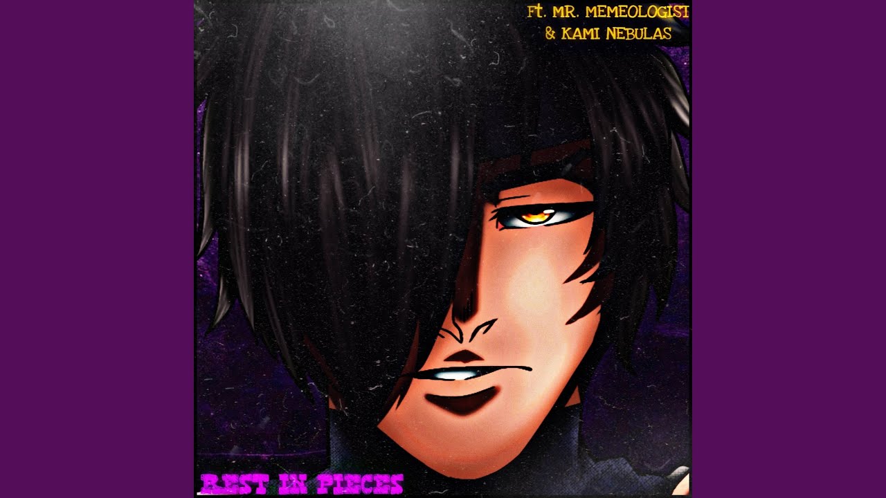 REST IN PiECES! (feat. Mr.Memeologist & Kami Nebulas)