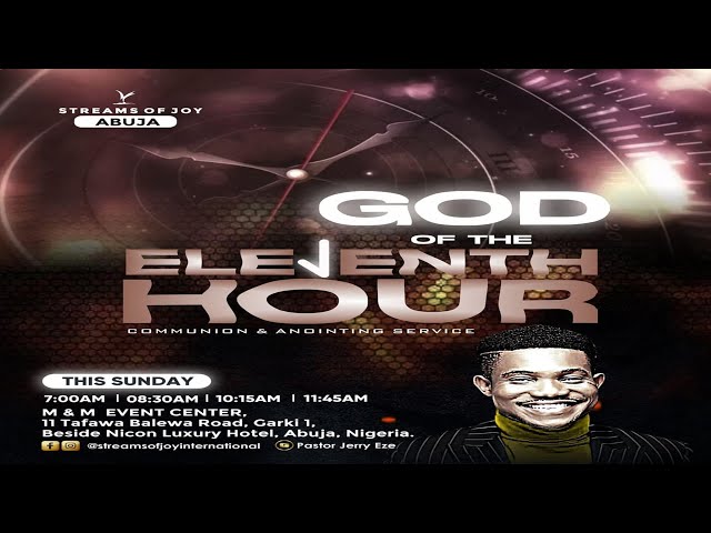 God Of The Eleventh Hour || Sunday Service || 5Th November 2023