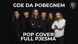Osvajači - Gde da pobegnem - pop cover full pjesma