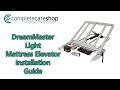 DreamMaster Light Mattress Elevator Installation Guide