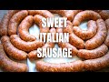 How To Make Sweet Italian Sausage From Scratch