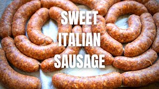 How To Make Sweet Italian Sausage From Scratch