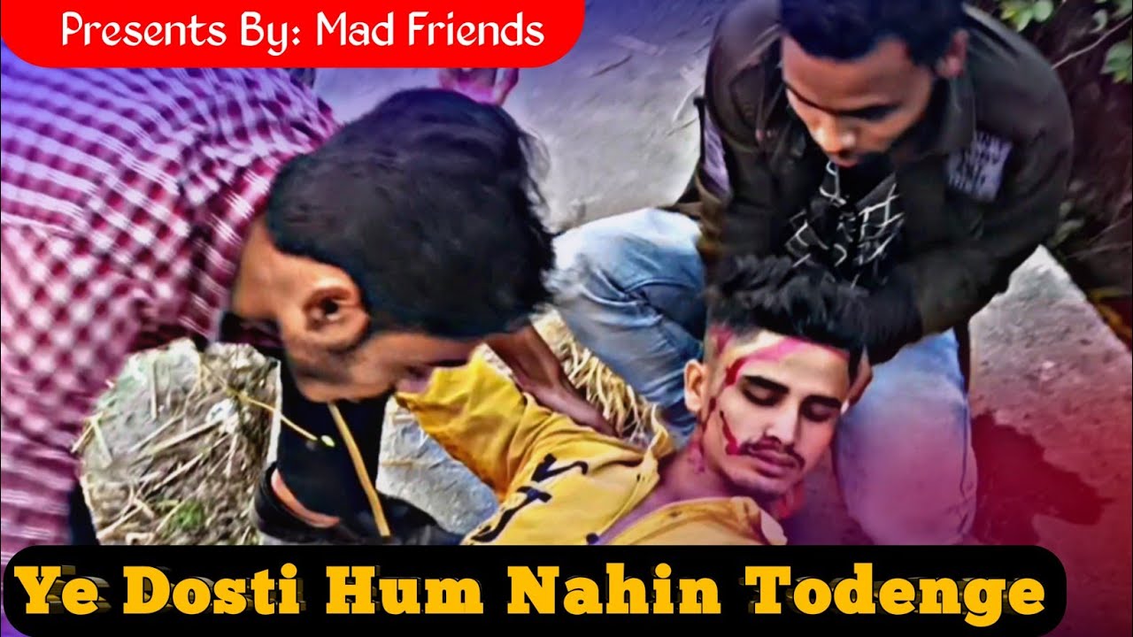 Yeh Dosti Hum Nahin Todenge|Covered By Mad Friends Coming Soon|Yeh Dosti Hum Nahin Todenge Trailer