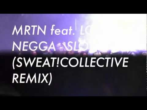 SWEAT!COLLECTIVE playing MRTN feat. LOVISA NEGGA - SLOW (SWEAT!COLLECTIVE REMIX)