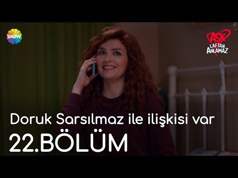 Aşk Laftan Anlamaz 22.Bölüm | \