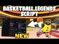 *NEW* Basketball Legends Script (PASTEBIN 2026) (AUTO GREEN, BALL MAGNET , SPEED CHANGER )