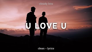 blackbear & Tate McRae - u love u (Clean - Lyrics)