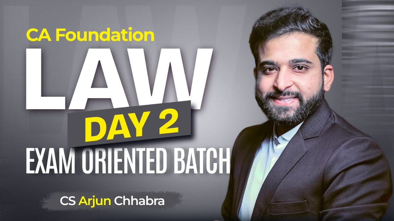 CA Foundation Live Classes- Law | Demo Lecture 2 | CS Arjun Chhabra ...