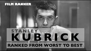 Stanley Kubrick Movies Ranked