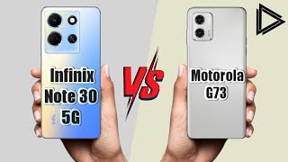 Infinix Note 30 5g vs Motorola G73