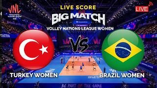 🔴Turkey Women VS Brazil Women | Volleyball Nation League 2026 | Live Score
