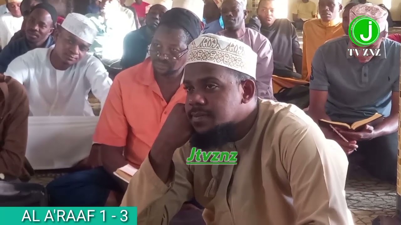 AL ARA'AF 1 - 3 WANACHUONI WAOVU SHEIKH MSELEM BIN ALI