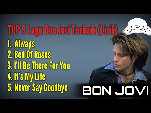 Songs of Bon Jovi (lirik) class=