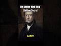 The Doctor Who Hid a Lifetime Secret #history